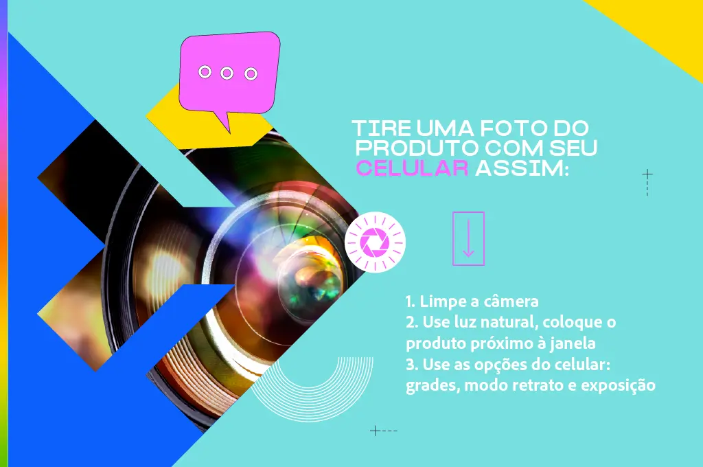 três passos para tirar uma boa foto de produto: primeiro, limpe a câmera; segundo, use luz natural; terceiro, use as grades, o modo retrato e a exposição do celular