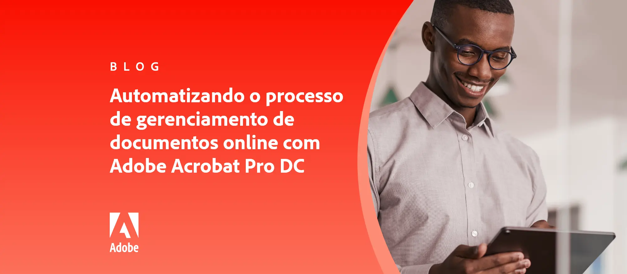 Automatizando o processo de gerenciamento de documentos online com Adobe Acrobat Pro DC
