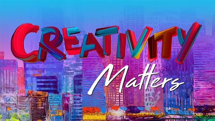 Creativity matters
