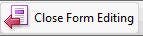 Close Form Editing button