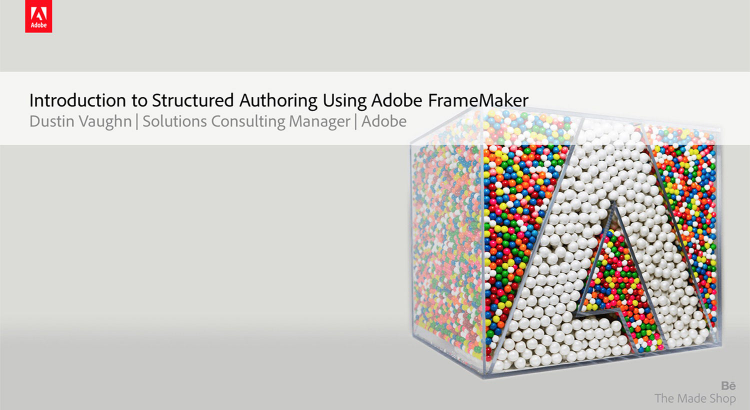 Introduction to Structured Authoring Using Adobe FrameMaker (2015 release)