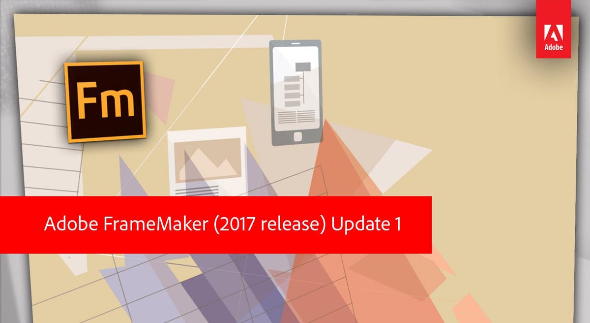 2017 Release of FrameMaker (Update 1)