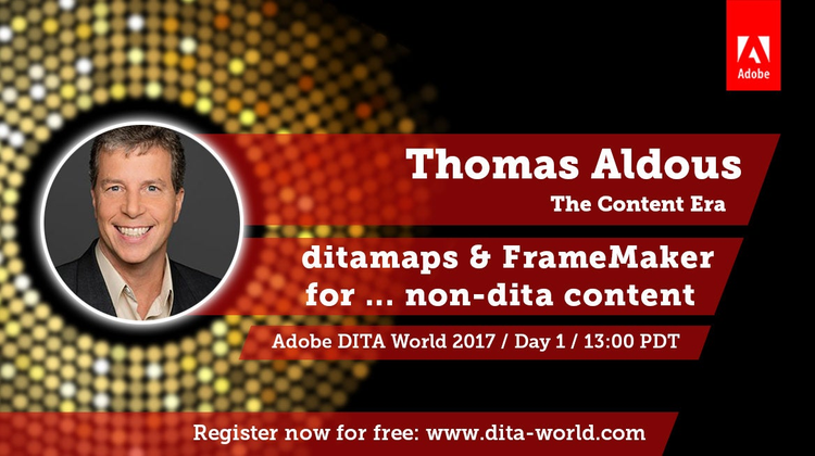 Adobe DITA World 2017, Day 1: Thomas Aldous