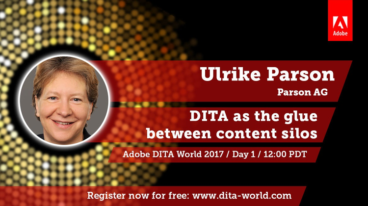 Adobe DITA World 2017, Day 1: Ulrike Parson