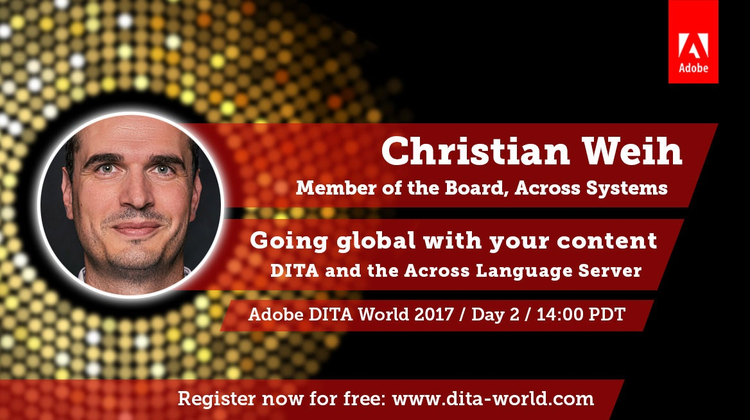 Adobe DITA World 2017, Day 2: Christian Weih