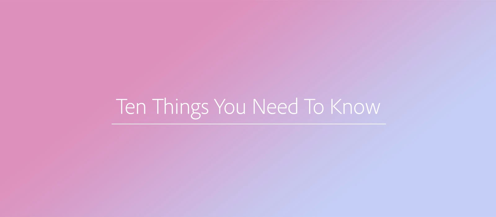 Ten Things You Need To Know — 22/12/17