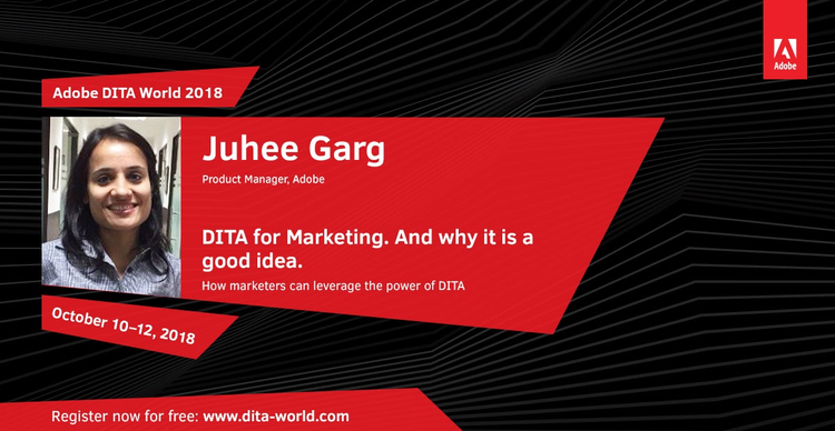 Adobe DITA World 2018, Day 2: Juhee Garg