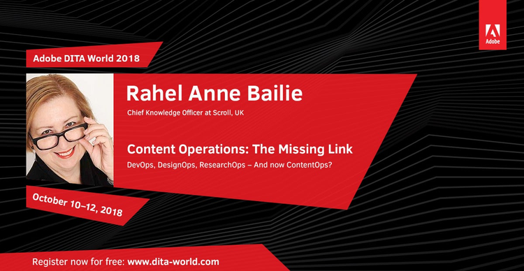 Adobe DITA World 2018, Day 3: Rahel Anne Bailie