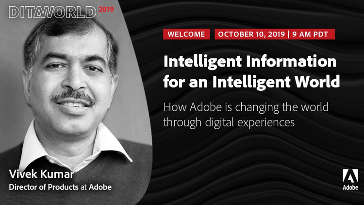 Adobe DITAWORLD 2019 | Vivkek Kumar, Adobe | Intelligent information for an intelligent world