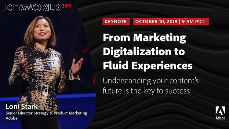 Adobe DITAWORLD 2019 | Loni Stark, Adobe | From Marketing Digitalization to Fluid Experiences