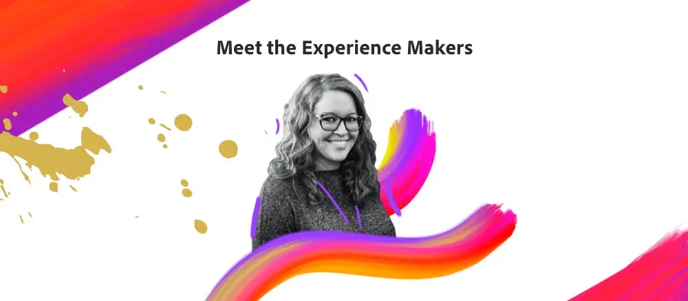 Meet the Experience Makers
