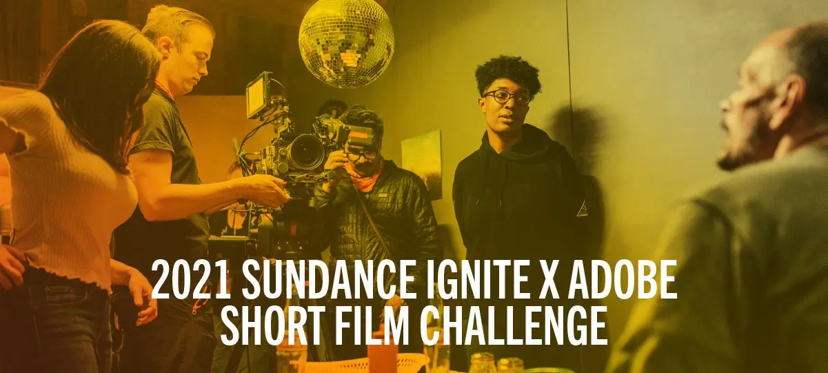 Sundance Ignite short film challenge: young filmmakers at work