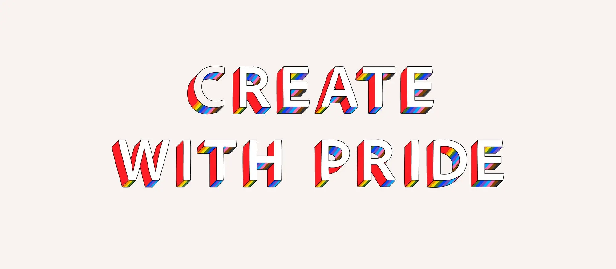 Celebrating with Pride in colorful lettering. 
