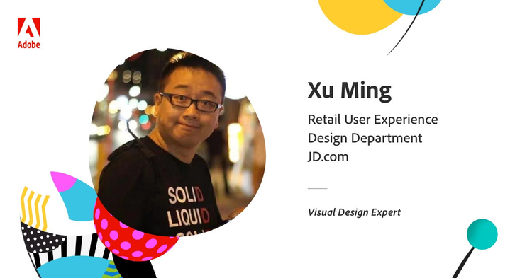 Customer headshot with text: "Xu Ming, Retail User Expereince Design Department, JD.com, Visual Design Expert