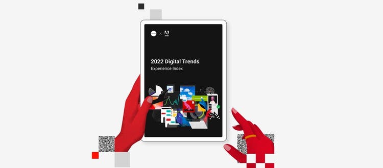 2022 Digital Trends, Experience Index.