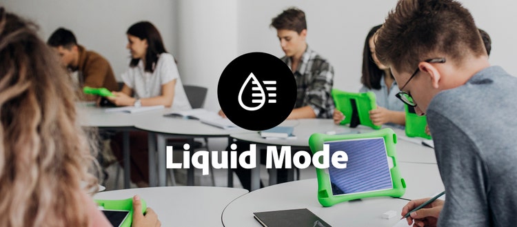 Liquid Mode with students on electronic devices in the background.