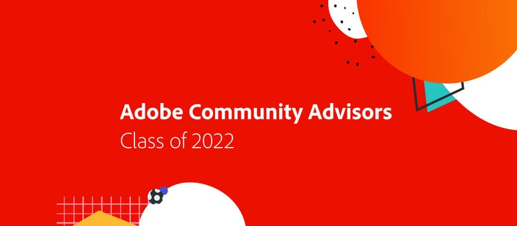 Adobe Community Advisors Class of 2022.
