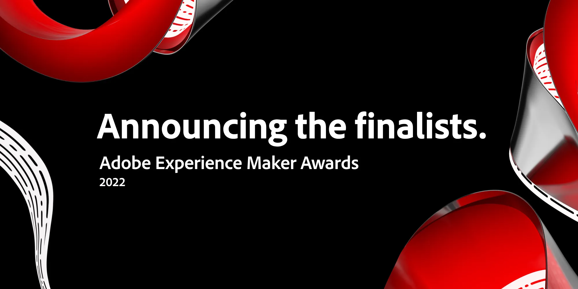 Announcing the finalists. Adobe Experience Maker Awards 2022