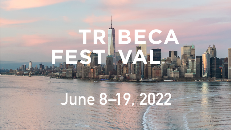 Image of a skyline with the words Tribeca Festival June 8-19, 2022.