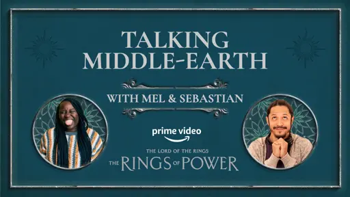 Talking Middle-Earth, The Lord of The Rings: The Rings of Power. 