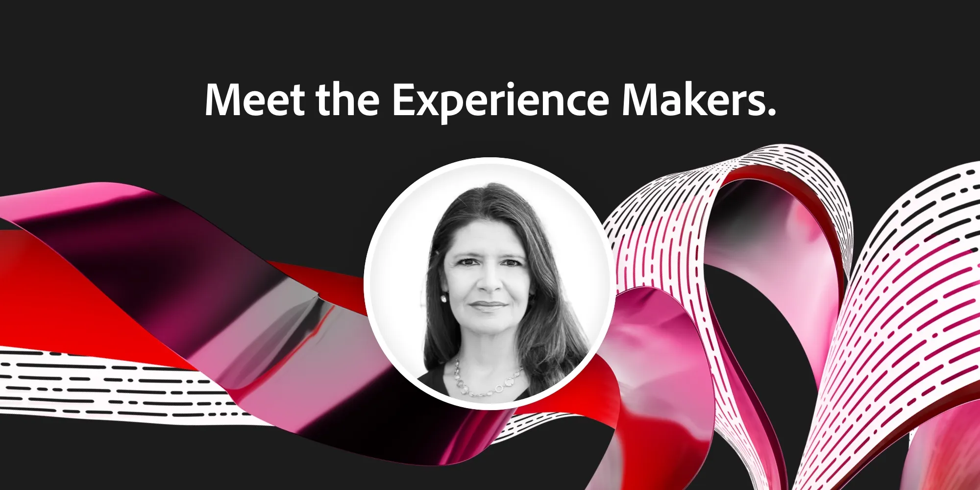 Meet the Experience Makers.