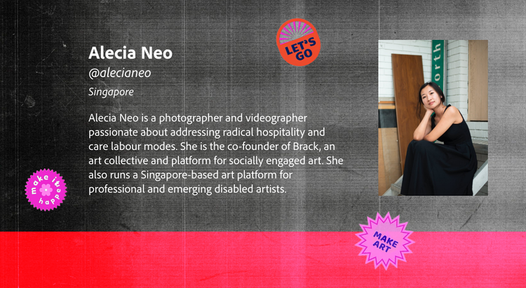 Profile card for creator Alecia Neo, with headshot of Alecia and brief bio: Alecia Neo is a photographer and videographer passionate about addressing radical hospitality and care labour modes. She is the co-founder of Brack, an art collective and platform for socially engaged art. She also runs a Singapore-based art platform for professional and emerging disabled artists.