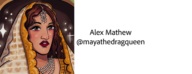 Illustration of Alex Mathew (@mayathedragqueen)