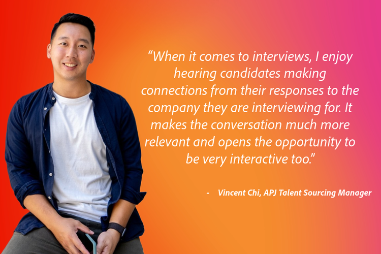 Quote from Vincent Chi, APJ Talent Sourcing Manager.