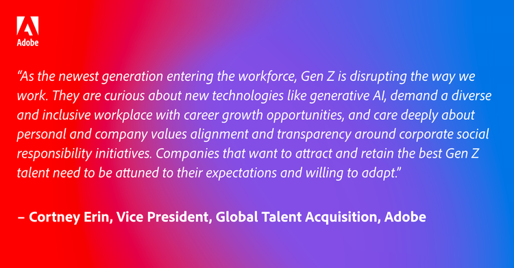 Adobe Future Workforce Study: What U.S. Employers Need to Know About Gen Z  in the Workplace