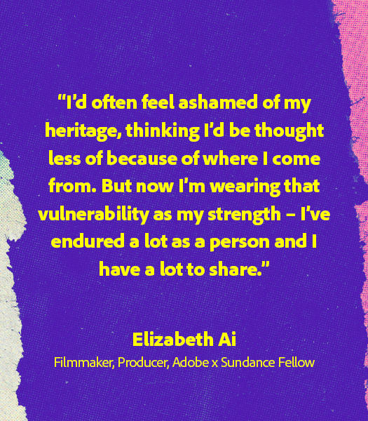 Quote from Elizabeth Ai "I'd often feel ashamed of my heritage, thinking I'd be thought less of because of where I come from. but now I'm wearing that vulnerability as my strenth - I've endured a lot as a person and I have a lot to share."