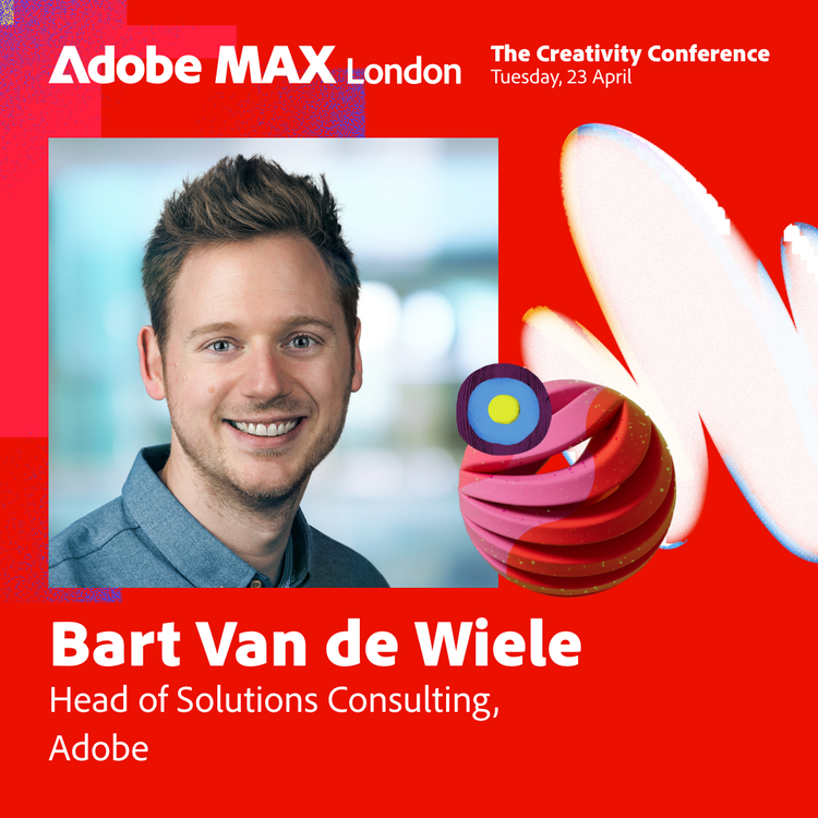 Image of Bart Van de Wiele, Head of Solutions Consulting, Adobe.