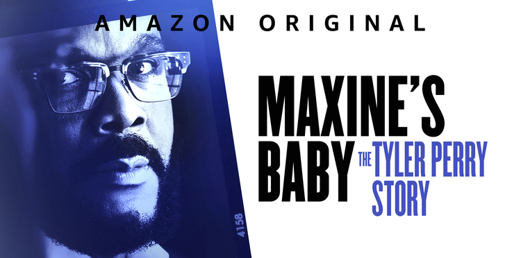 Amazon Original, Maxine's Baby, the Tyler Perry Story.