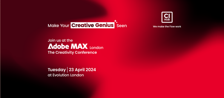 Join us at the Adobe MAX London. The Creativity Conference.