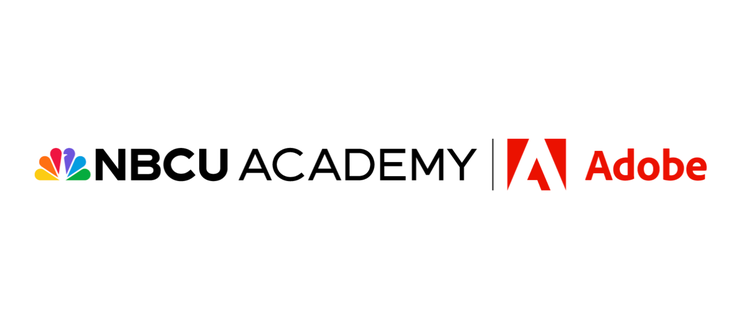 NBCU Academy and Adobe.