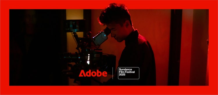 Adobe | Sundance Film Festival 2025