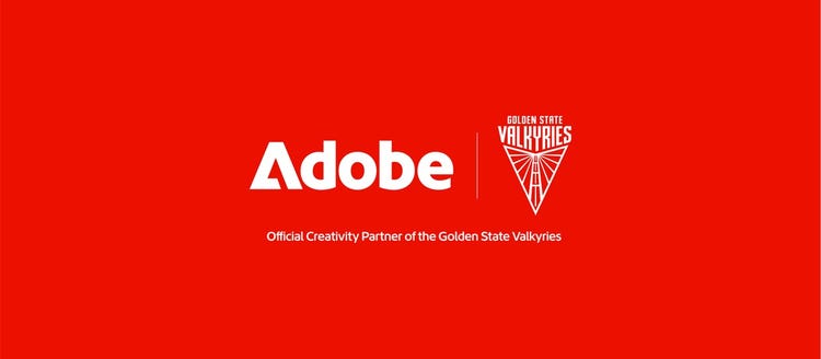 Adobe and The Golden State Valkyries.
