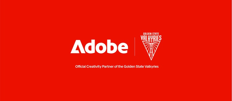 Adobe and The Golden State Valkyries.
