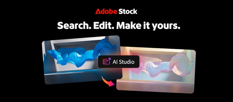 Adobe Stock- Search. Edit. Make it yours.
