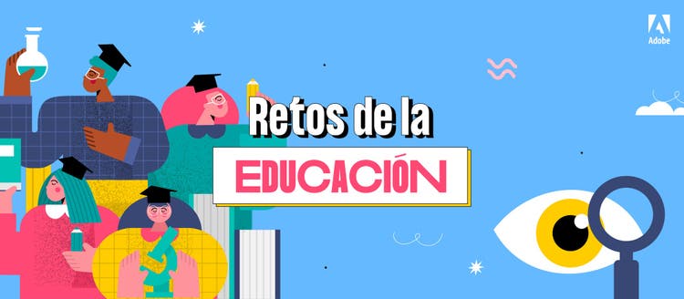 Retos de la educación en Latinoamérica | Blog Adobe Latinoamérica