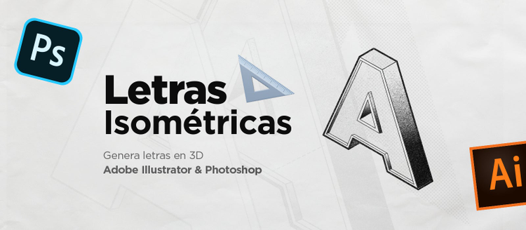 Creación de letras isométricas en Illustrator y Photoshop