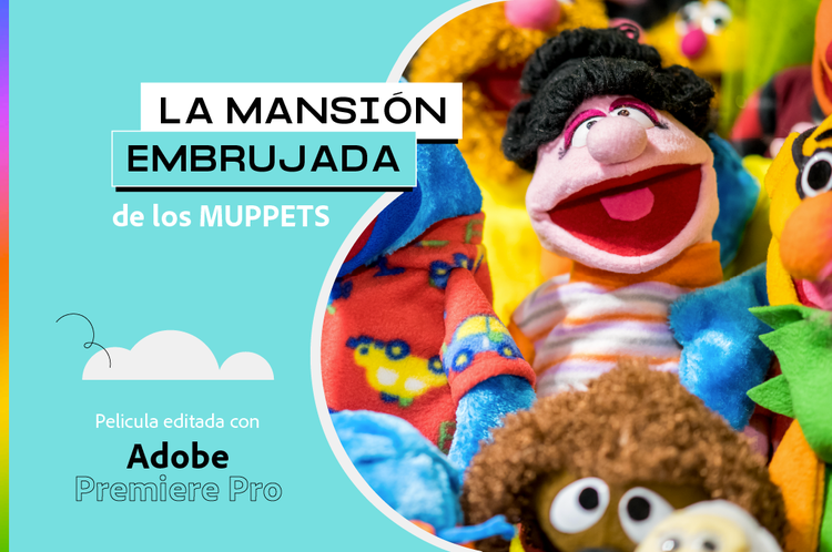La mansión embrujada de los muppets, película editada con Adobe Premiere Pro
