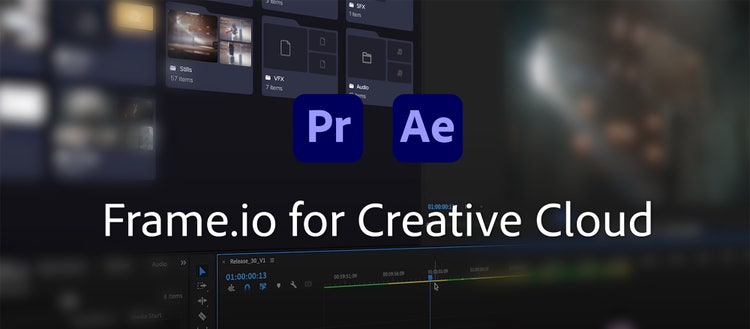 Frame.io for Creative Cloud.