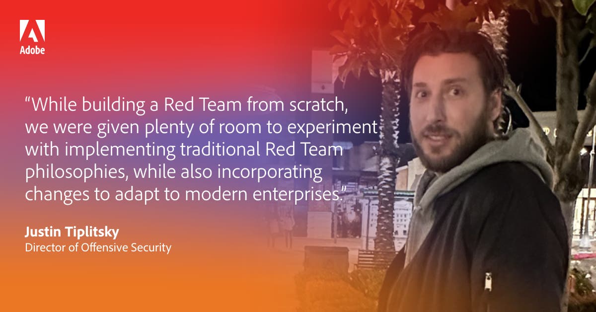 Behind the Scenes with Justin, Director of Offensive Security | Adobe ...